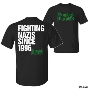 Dropkick Murphys T-Shirt, Anti Fascist Graphic Tee, Fighting Since 1996 Shirt, Unisex Graphic Cotton Top