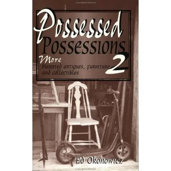 USED Book - Possessed Possessions 2 : More Haunted Antiques, Furniture and Collectibles by Ed Okonowicz (Paperback) - english