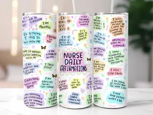 sublimation transfer Nurse affirmations - craft supply - not an actual tumbler