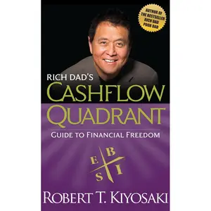 Rich Dad's Cashflow Quadrant: Guide to Financial Freedom Paperback – January 1, 2011