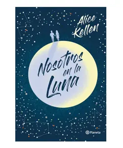 Nosotros en la luna (Novela / A Novel) (Spanish Edition) - Paperback