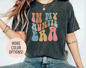 In My Auntie 6 Era Shirt T-shirt, Sweatshirt, Hoodie, Free Shipping