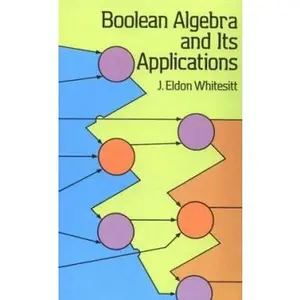 USED-Boolean Algebra and Its Applications (Dover Books on Mathematics) by J. Eldon Whitesitt (Paperback)