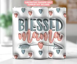 Blessed Mama - 20 oz Tumbler Sublimation Transfer
