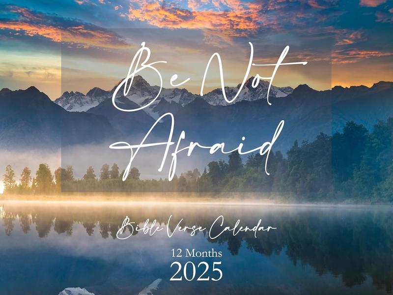 Be Not Afraid Bible Verse Wall Calendar 2025 - Christian Wall Calendar
