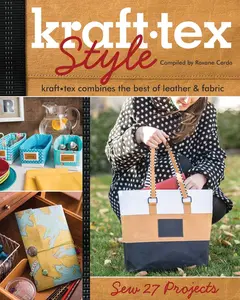 USED-Kraft-Tex(tm) Style: Kraft-Tex Combines the Best of Leather & Fabric - Sew 27 Projects by C&T Publishing (Paperback)