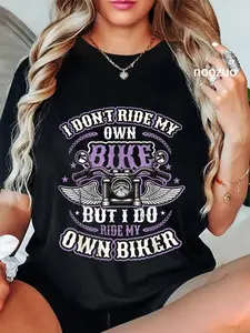 100% Cotton Unisex I Don´t Ride My Own Bike But I Do Ride My Own Biker Women T-Shirt