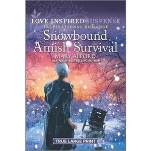 USED-Snowbound Amish Survival by Alford, Mary (Paperback)