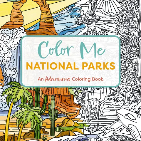 Color Me National Parks: An Adventurous Coloring Book by Editors of Cider Mill Press [Paperback Book]
