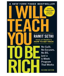I Will Teach You to Be Rich: No Guilt. No Excuses. Just a 6-Week Program That Works (Second Edition) - Paperback