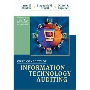 USED-Core Concepts of Information Technology Auditing by James E Hunton (Paperback)