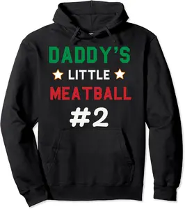 Daddy Little Meatball Italian Mom Sayings Boys Kid Girl Gift Pullover Hoodie - Michaelapa Shop 78B0CBX75SP4
