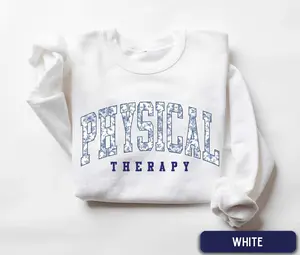 Physical Therapy T-Shirt / Sweatshirt & Hoodie , Floral Physical Therapist, PT DPT