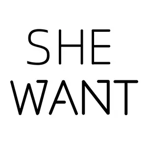SHE WANT SHE WANT