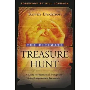 USED-The Ultimate Treasure Hunt: A Guide to Supernatural Evangelism Through Supernatural Encounters by Dedmon, Kevin (Paperback)