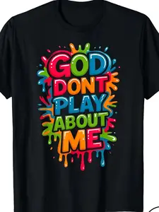 Men' & Women' God Don't Play-About Me Funny Quote T-Shirt - Casual Round Neck Short Sleeve Tee with Print, Suitable for Seasons, Plus-Size Summer Essentials, Heat Transfer for Year-Round Wear (Hand Washable), PLUS SIZE