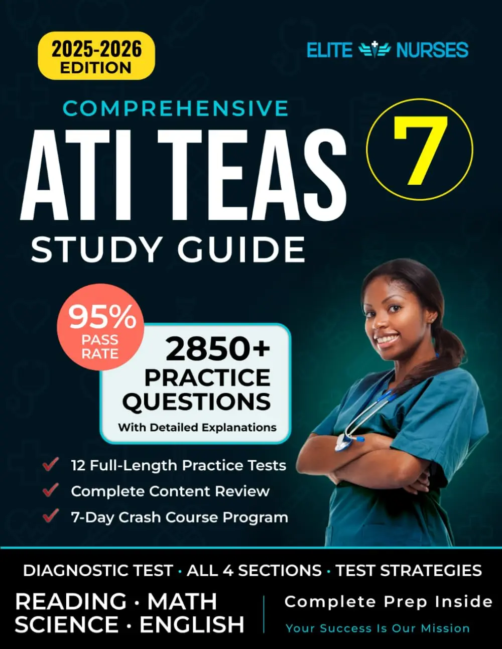 ATI TEAS 7 Study Guide: The Most Comprehensive Test Prep Book with 12 Practice Tests, 2,850+ Questions