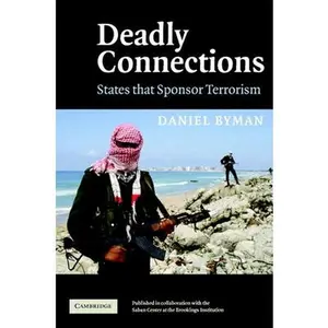 USED-Deadly Connections by Byman, Daniel (Hardcover)