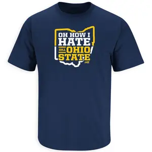 Oh How I Hate the Ohio State Shirt for Michigan College Football Fans Cotton Menswear