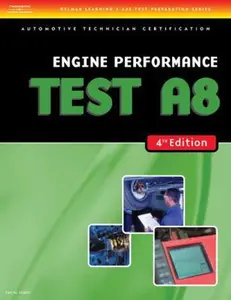 USED-ASE Test Preparation- A8 Engine Performance TEST 8A (Delmar Learning's Ase Test Prep Series) by Delmar Cengage Learning Delmar Cengage Learning (Paperback)