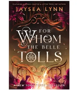 For Whom the Belle Tolls (Hell's Belles, 1) Romantasy Fae Paperback Edition Novel - Jaysea Lynn, Soul, Fantastical Customer Service Deities, Afterlife, BookTok Recommendations - 5/6/2025
