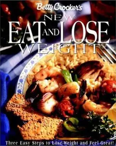 USED-Betty Crocker's New Eat and Lose Weight by Betty Crocker Editors (Paperback)