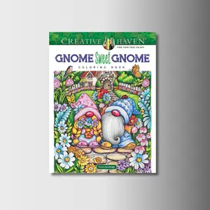 Creative Haven Gnome Sweet Gnome Coloring Book (Adult Coloring Books: Fantasy)