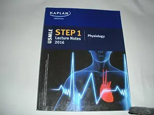 USED-Kaplan Medical USMLE Step 1 Lecture Notes 2016 Physiology by Kaplan Test Prep (Paperback)