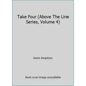 USED Book - Take Four (Above The Line Series, Volume 4) by Karen Kingsbury (Hardcover)