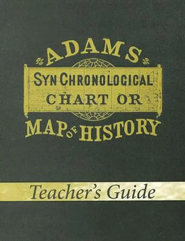 Adams Synchronological Chart or Map of History Teacher's Guide - Master Books Paperback, with Discussion Topics, Student Engagement Tools, Skill Tests