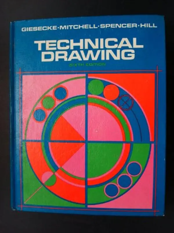 USED Book - Technical Drawing (Sixth Edition) by Giesecke, Frederick E. (Hardcover)
