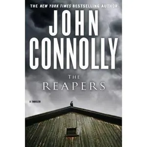 USED-The Reapers: A Charlie Parker Thriller by John Connolly (Hardcover)