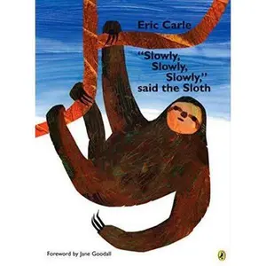 USED Book - Slowly, Slowly, Slowly, Said the Sloth by Eric Carle (Hardcover) - english