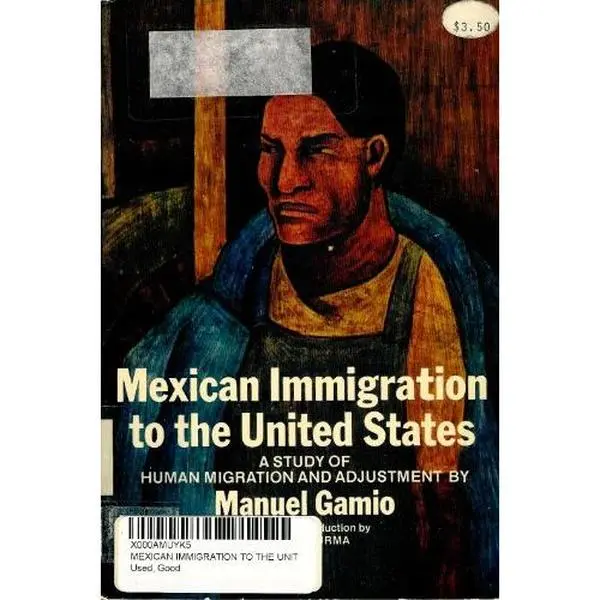 USED Book - Mexican Immigration to the United States; A Study of Human Migration and Adjustment. by Manuel Gamio (Paperback) - english