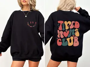 Tired Moms Club, Trend, Cute, Mother's Day Sweatshirt