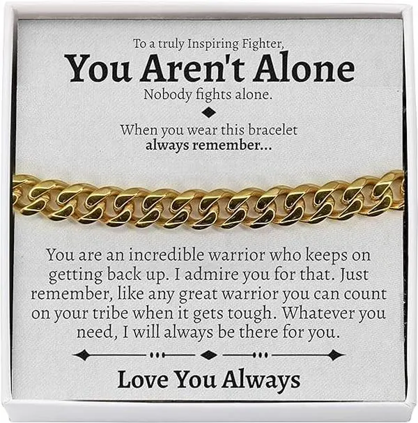 You Aren't Alone Cuban Link Bracelet, Chemo Care Package For Men, Gifts for Chemo Patients Male, Care Package for Sick Friend, Sick Man Gift