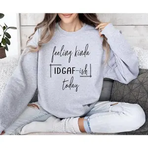 Feeling Kinda Idgafish Sweatshirt, Sarcastic College Sweatshirt, Women's Crew Neck, Crewneck