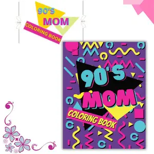 90s Mom Coloring Book for Adults – Retro Nostalgic Designs, Fun Mother's Day Gift, Stress Relief & Relaxation