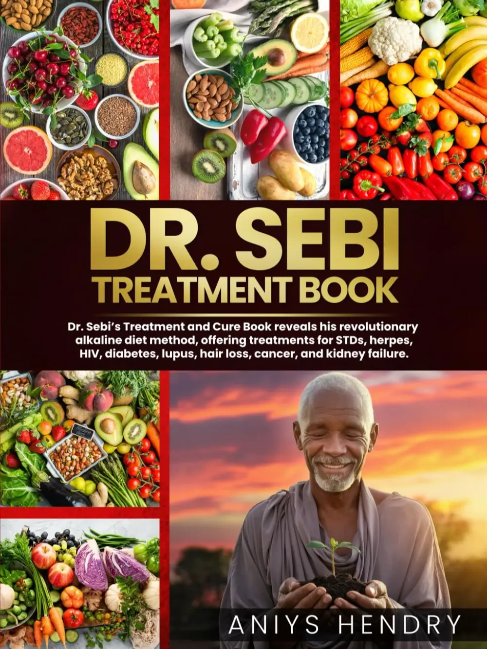 DR. SEBI'S TREATMENT BOOK: Comprehensive Health Guide with Detailed Information on Each Condition to Understand Health Issues Better – Covers STDs, Herpes, HIV, Diabetes, Lupus, Hair Loss, Cancer, Kidney Stones & More