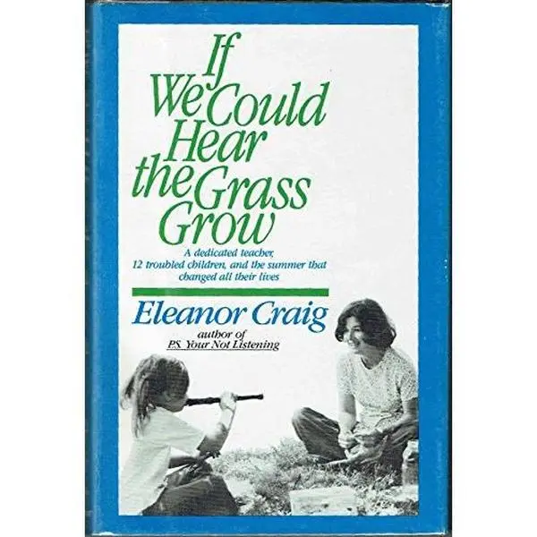 USED Book - If We Could Hear the Grass Grow by Eleanor Craig (Hardcover) - english