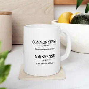 Funny Political Mug – Common Sense vs Nonsense Coffee Mug – Conservative Humor Gift – Sarcastic Liberal Joke Mug – Funny Gift for Dad, Husband, Coworker