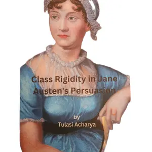Class Rigidity in Jane Austen’s Persuasion