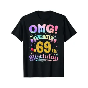 [100% Cotton] 100% CottonOMG It' My 69th Birthday Women' Funny T-Shirt - 69 Years Old Birthday Gift, Round Neck Casual Tee with Number 69, Machine Washable Suitable for - Wear &