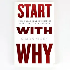 Start With Why – Simon Sinek