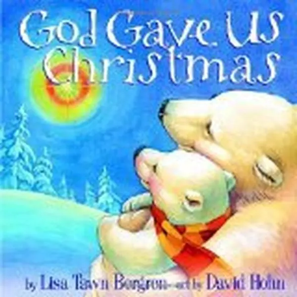 USED-God Gave Us Christmas by Lisa Tawn Bergren (Paperback)