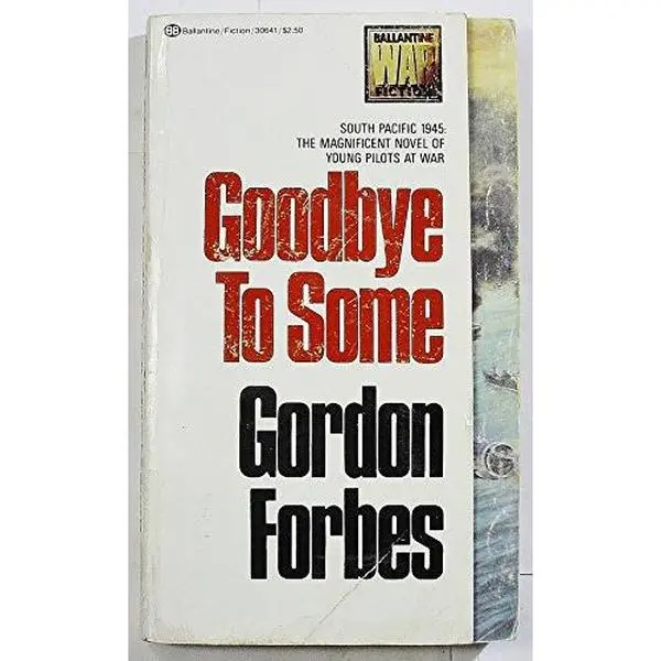 USED-Goodbye to Some by Gordon Forbes (Unknown)