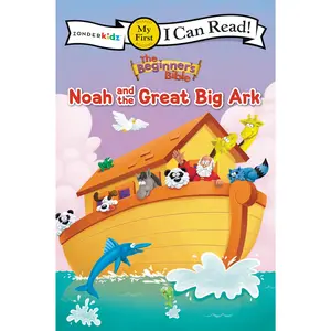 The Beginner's Bible Noah and the Great Big Ark: My First (I Can Read! / The Beginner's Bible) by The Beginner's Bible [Paperback Book]