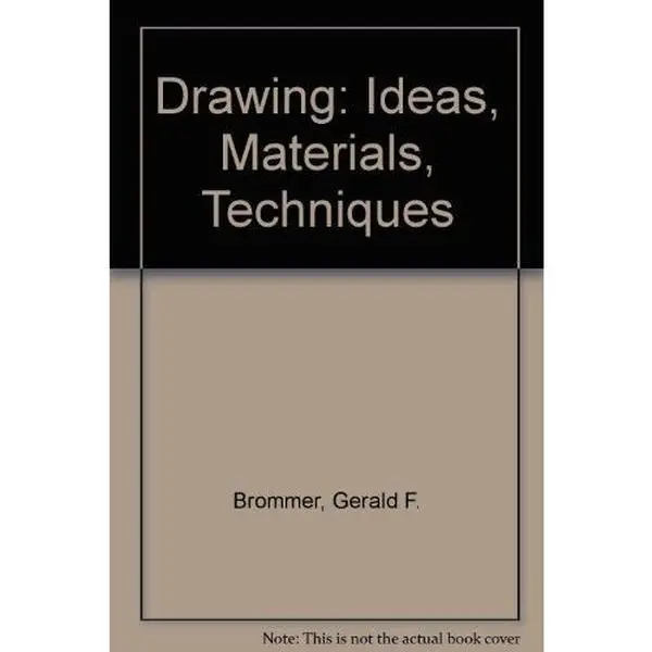 USED Book - Drawing: Ideas, Materials, Techniques by Gerald F. Brommer (Hardcover) - english