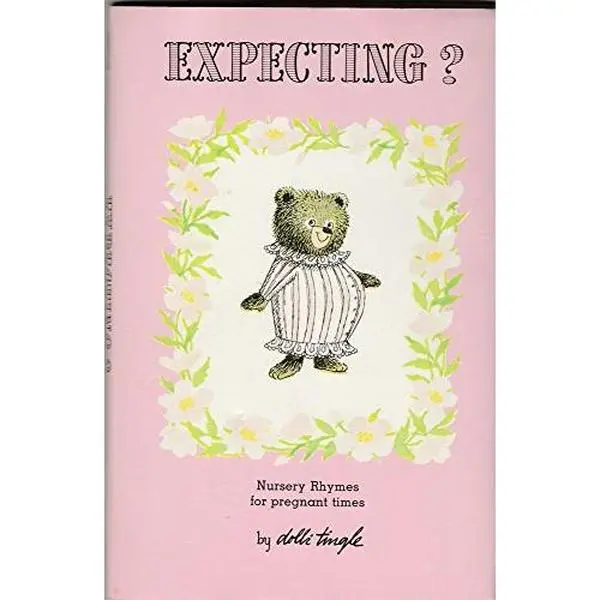 USED Book - EXPECTING? Nursery Rhymes for Pregnant Times by Dolli Tingle (Hardcover)