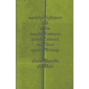 Nightmare of the Embryos -- Mariella Mehr, Paperback